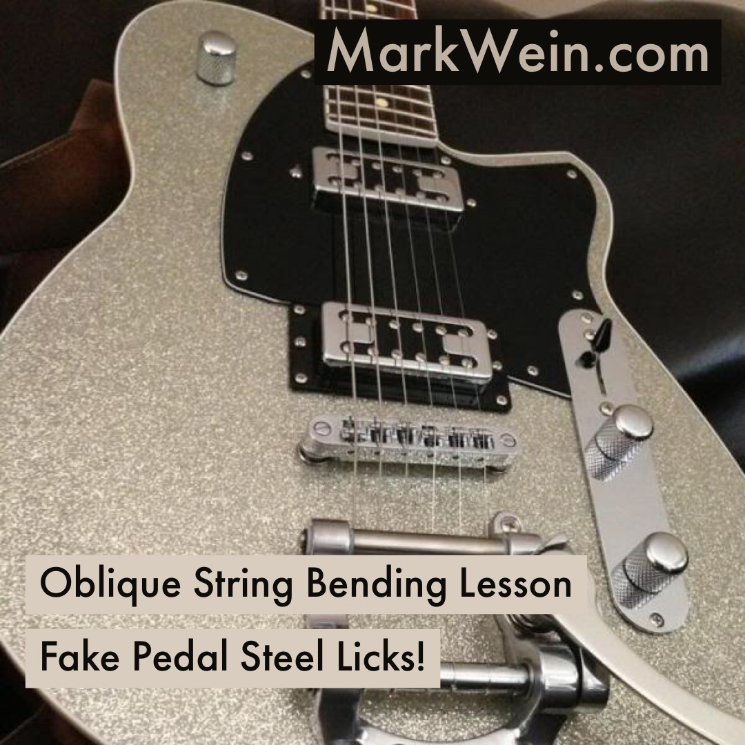 Oblique Bends – Fake Pedal Steel Licks!